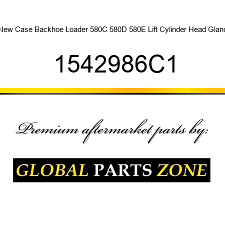 New Case Backhoe Loader 580C 580D 580E Lift Cylinder Head Gland 1542986C1
