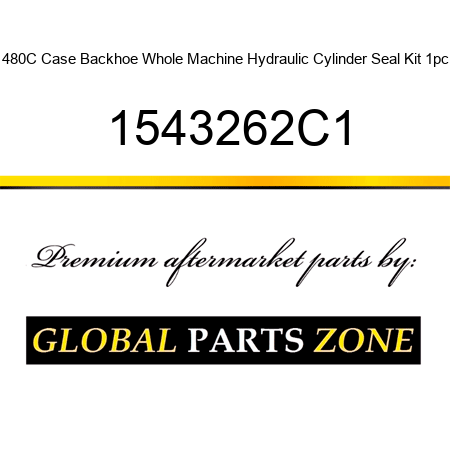 480C Case Backhoe Whole Machine Hydraulic Cylinder Seal Kit 1pc 1543262C1