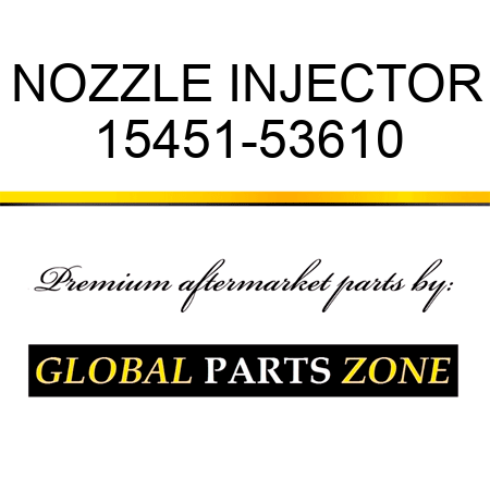 NOZZLE INJECTOR 15451-53610