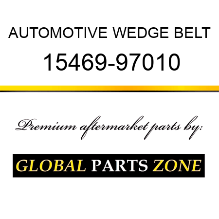 AUTOMOTIVE WEDGE BELT 15469-97010