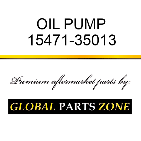 OIL PUMP 15471-35013