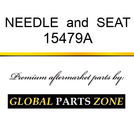 NEEDLE & SEAT 15479A