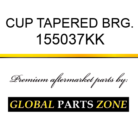 CUP TAPERED BRG. 155037KK