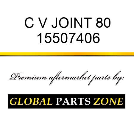 C V JOINT 80 15507406