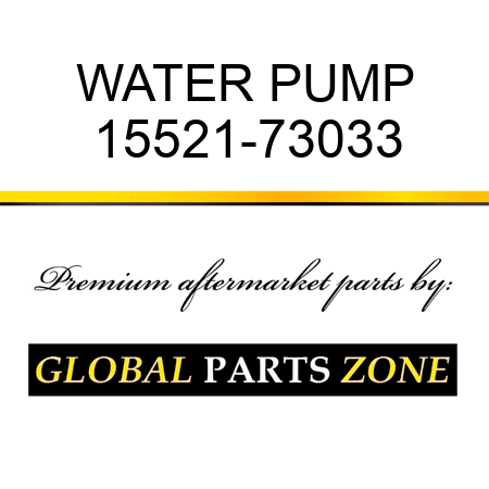 WATER PUMP 15521-73033