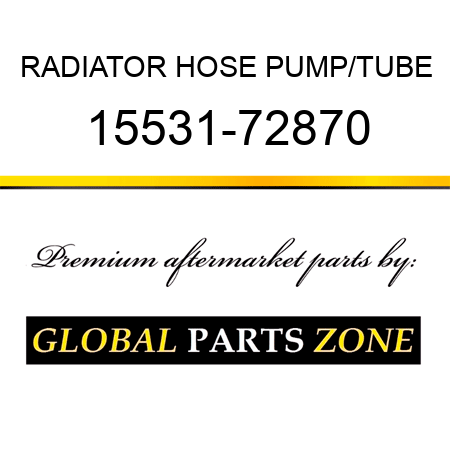 RADIATOR HOSE PUMP/TUBE 15531-72870