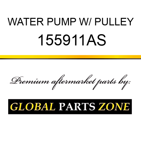 WATER PUMP W/ PULLEY 155911AS