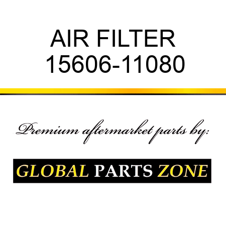 AIR FILTER 15606-11080