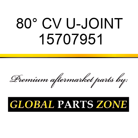 80° CV U-JOINT 15707951