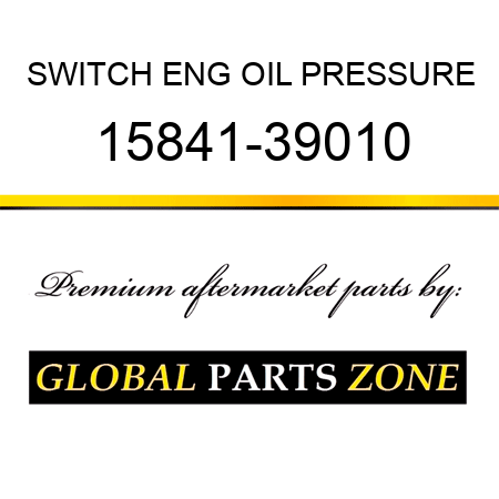 SWITCH ENG OIL PRESSURE 15841-39010