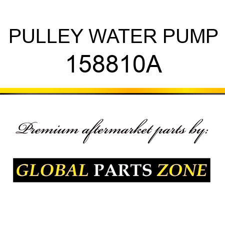 PULLEY WATER PUMP 158810A