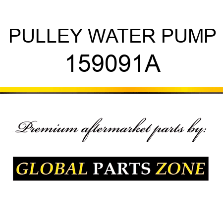 PULLEY WATER PUMP 159091A