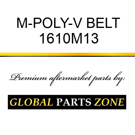 M-POLY-V BELT 1610M13