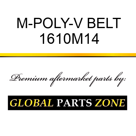 M-POLY-V BELT 1610M14