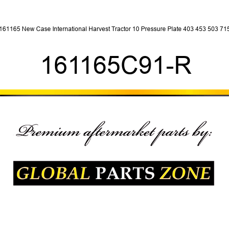 161165 New Case International Harvest Tractor 10 Pressure Plate 403 453 503 715 161165C91-R