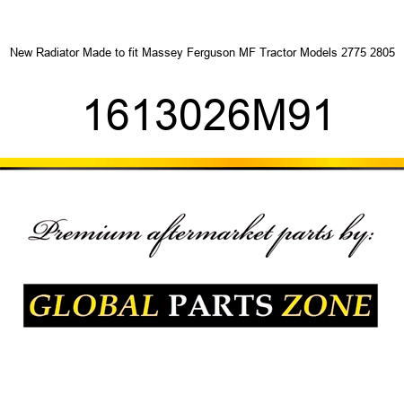 New Radiator Made to fit Massey Ferguson MF Tractor Models 2775 2805 1613026M91