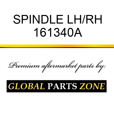 SPINDLE LH/RH 161340A