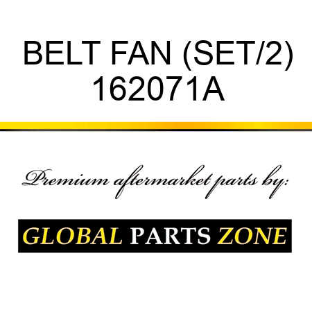 BELT FAN (SET/2) 162071A