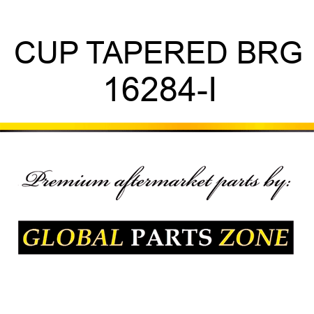 CUP TAPERED BRG 16284-I