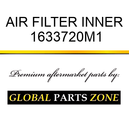 AIR FILTER INNER 1633720M1