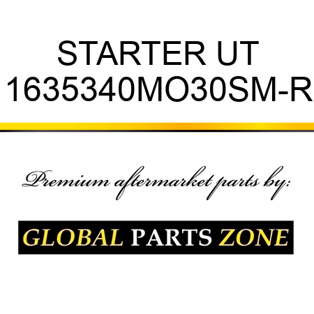 STARTER UT 1635340MO30SM-R