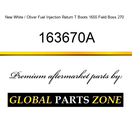 New White / Oliver Fuel Injection Return T Boots 1655 Field Boss 270 ++ 163670A