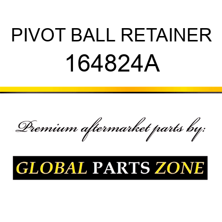 PIVOT BALL RETAINER 164824A