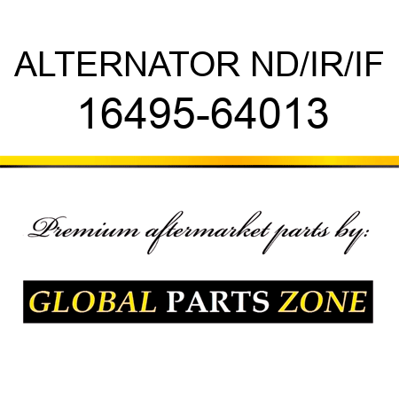 ALTERNATOR ND/IR/IF 16495-64013