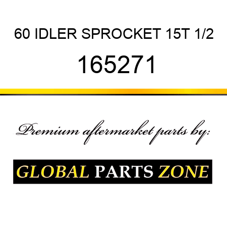 60 IDLER SPROCKET 15T 1/2 165271