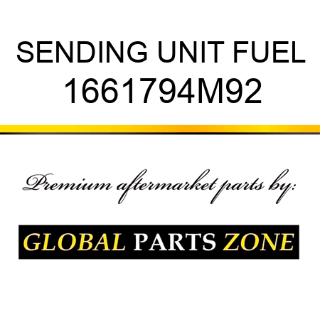 SENDING UNIT FUEL 1661794M92