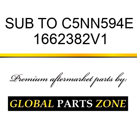SUB TO C5NN594E 1662382V1