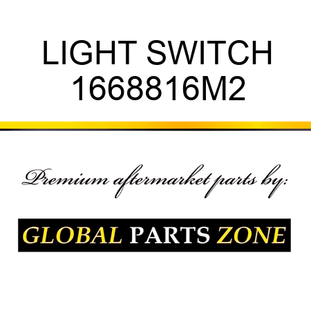 LIGHT SWITCH 1668816M2