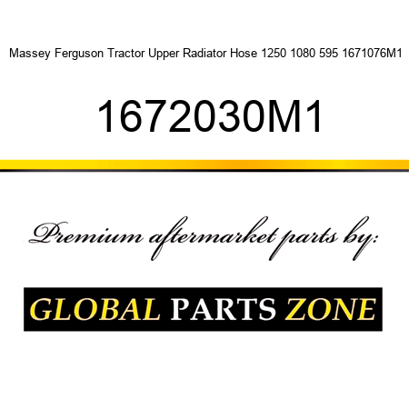 Massey Ferguson Tractor Upper Radiator Hose 1250 1080 595 1671076M1 1672030M1