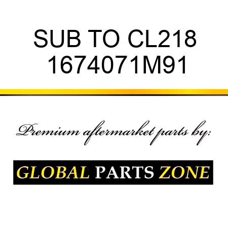 SUB TO CL218 1674071M91