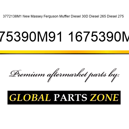 3772138M1 New Massey Ferguson Muffler Diesel 30D Diesel 265 Diesel 275 ++ 1675390M91 1675390M92