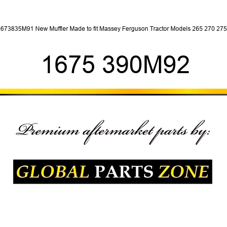 1673835M91 New Muffler Made to fit Massey Ferguson Tractor Models 265 270 275 + 1675 390M92