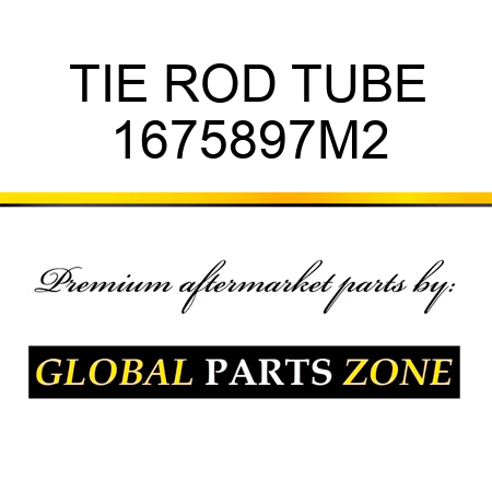 TIE ROD TUBE 1675897M2