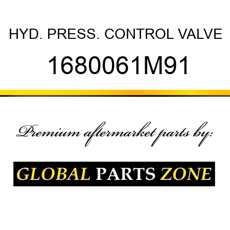 HYD. PRESS. CONTROL VALVE 1680061M91