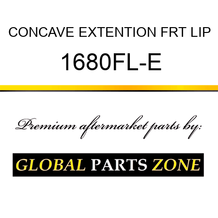 CONCAVE EXTENTION FRT LIP 1680FL-E