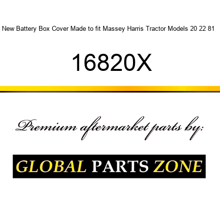 New Battery Box Cover Made to fit Massey Harris Tractor Models 20 22 81 + 16820X