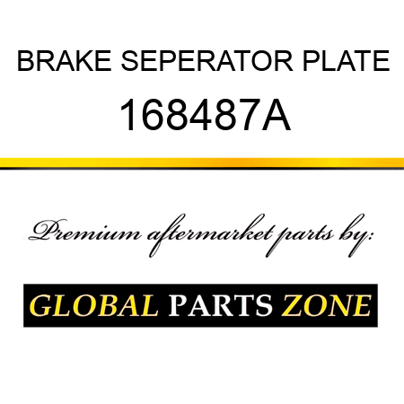 BRAKE SEPERATOR PLATE 168487A