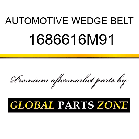 AUTOMOTIVE WEDGE BELT 1686616M91