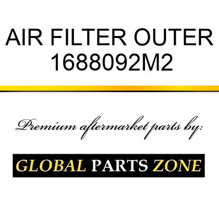 AIR FILTER OUTER 1688092M2