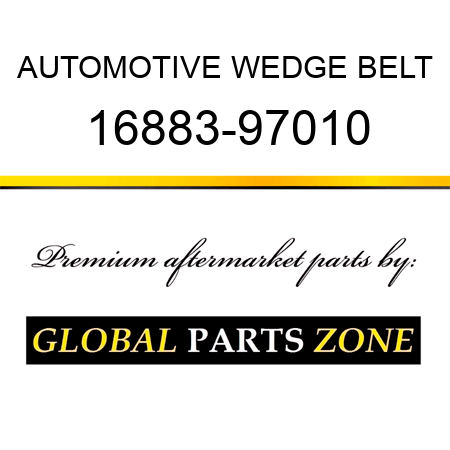 AUTOMOTIVE WEDGE BELT 16883-97010