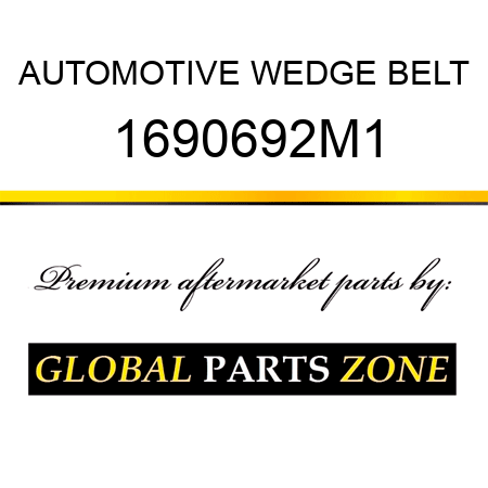 AUTOMOTIVE WEDGE BELT 1690692M1