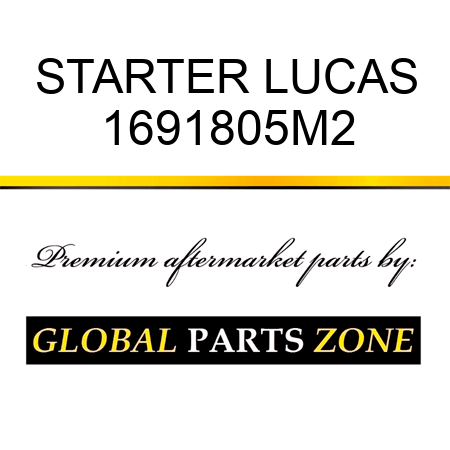 STARTER LUCAS 1691805M2