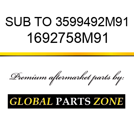 SUB TO 3599492M91 1692758M91