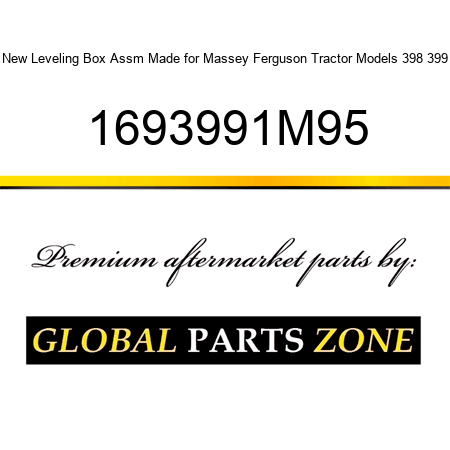 New Leveling Box Assm Made for Massey Ferguson Tractor Models 398 399 1693991M95