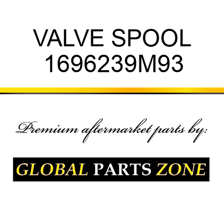 VALVE SPOOL 1696239M93