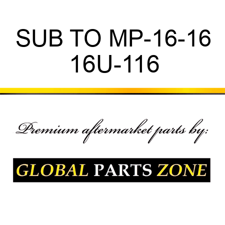 SUB TO MP-16-16 16U-116